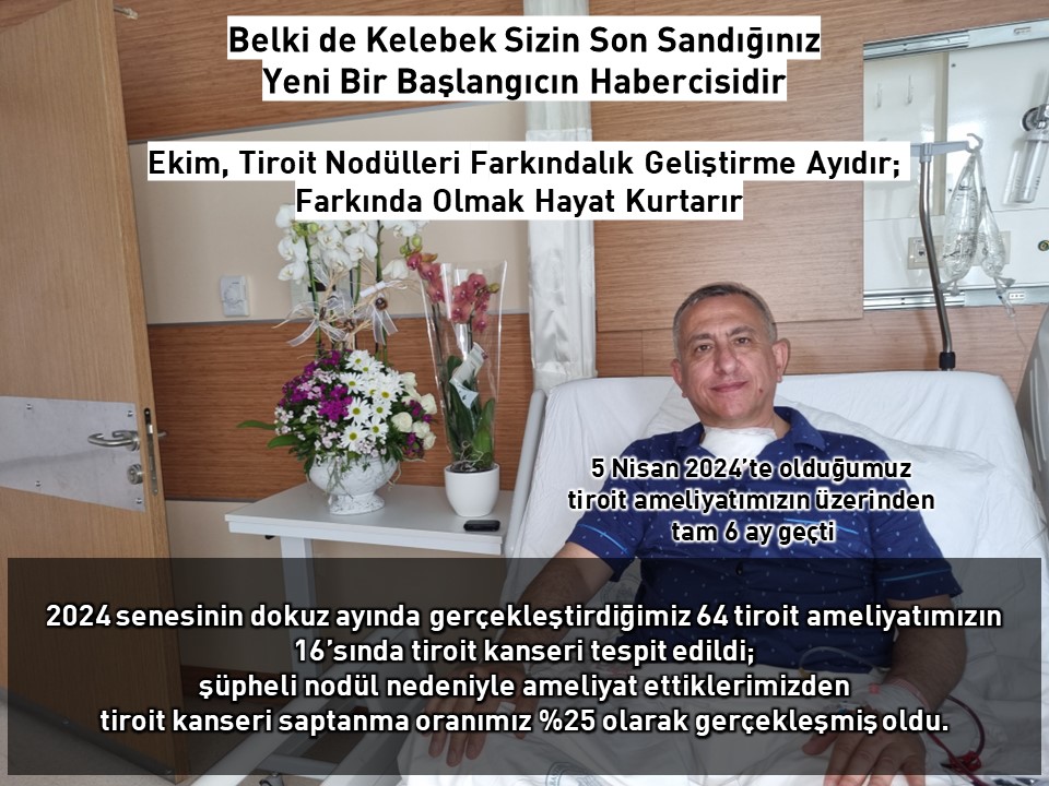 Ekim, Tiroit Nodülleri Farkındalık Geliştirme Ayıdır; Farkında Olmak Hayat Kurtarır 